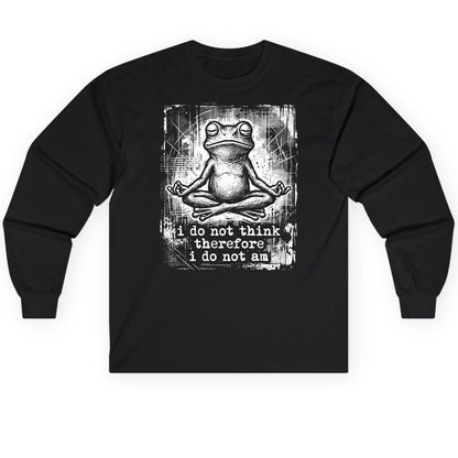 I Do Not Think Therefore I Do Not Am meditating frog Long Sleeve Tee Black product mockup