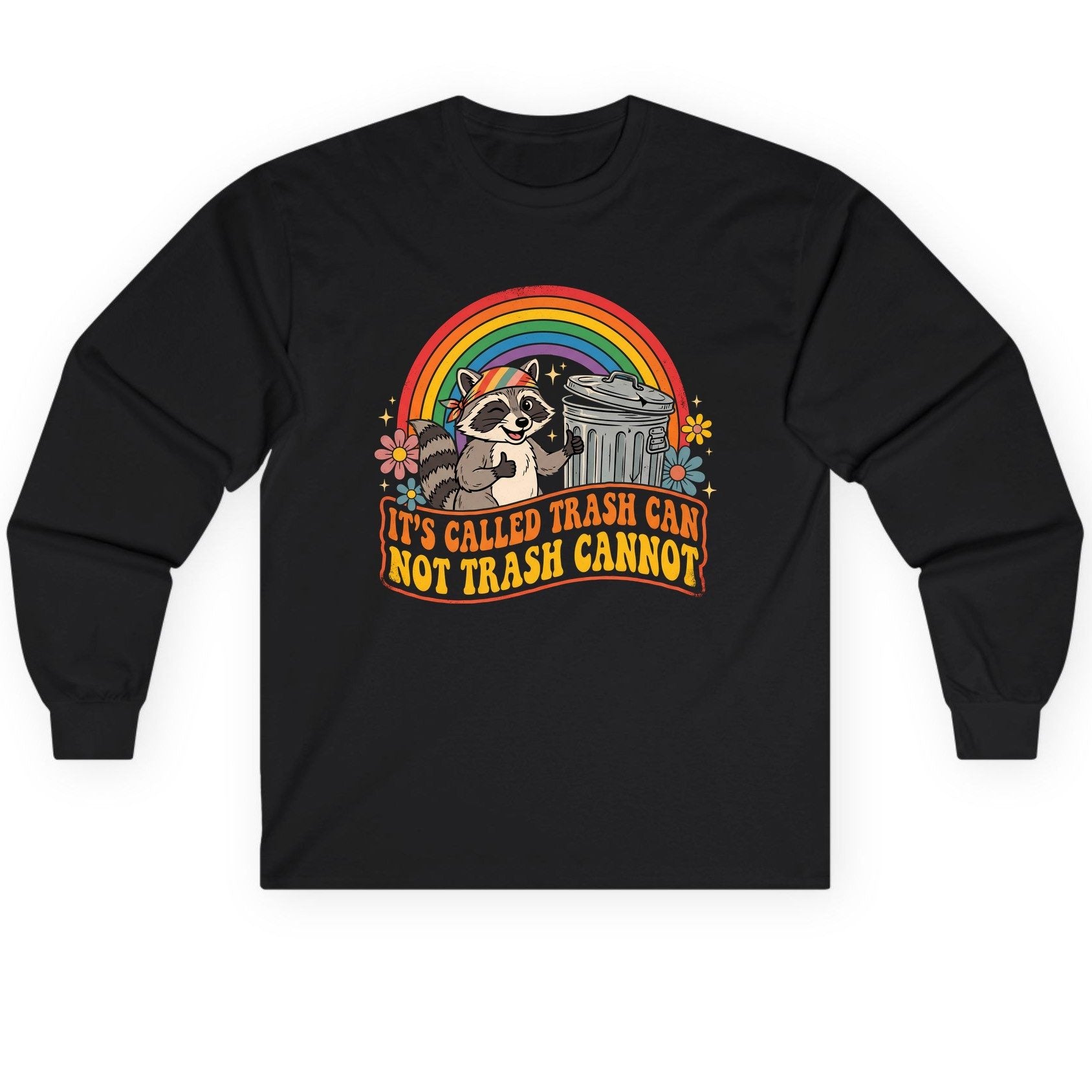 It's Called Trash Can Not Trash Cannot raccoon Long Sleeve Tee Black product mockup