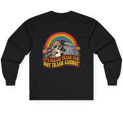 It's Called Trash Can Not Trash Cannot raccoon Long Sleeve Tee Black product mockup