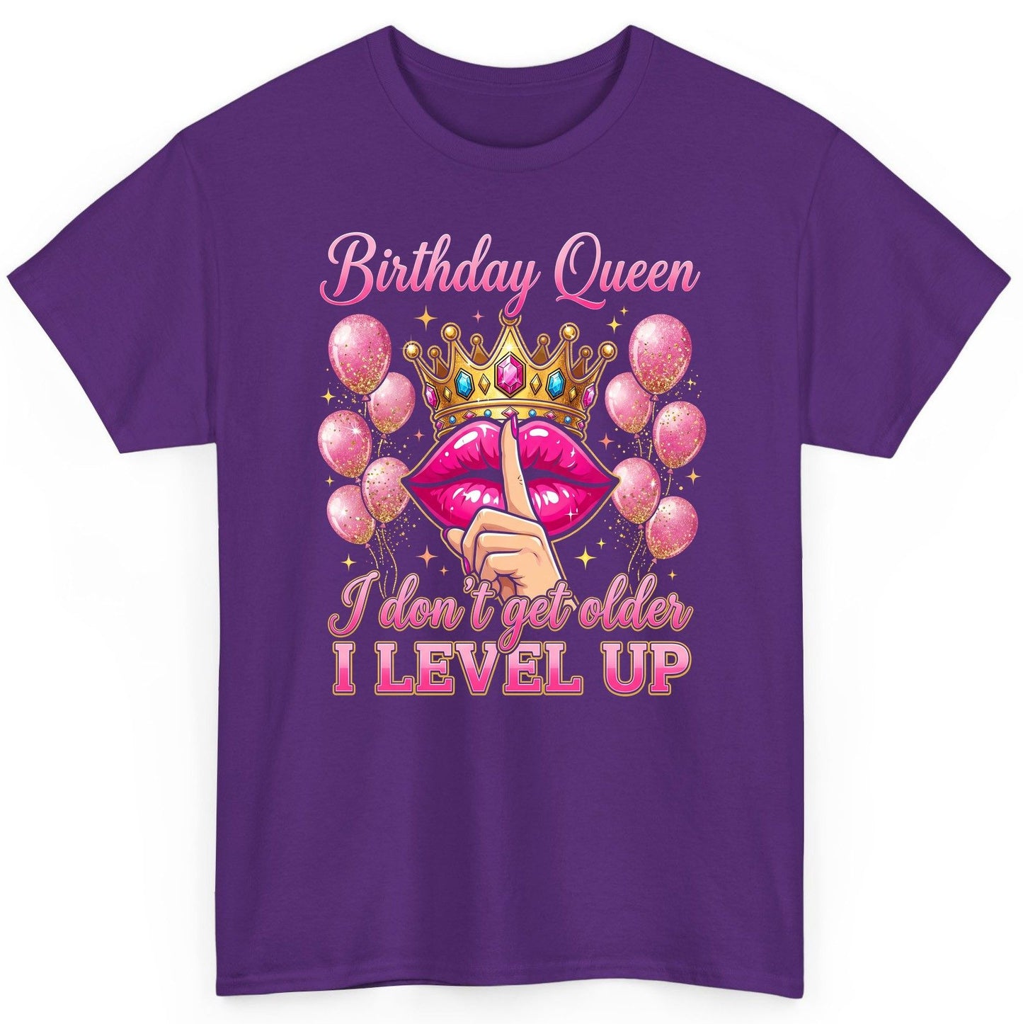 Birthday Queen I Don't Get Older I Level Up birthday queen T-Shirt Purple product mockup