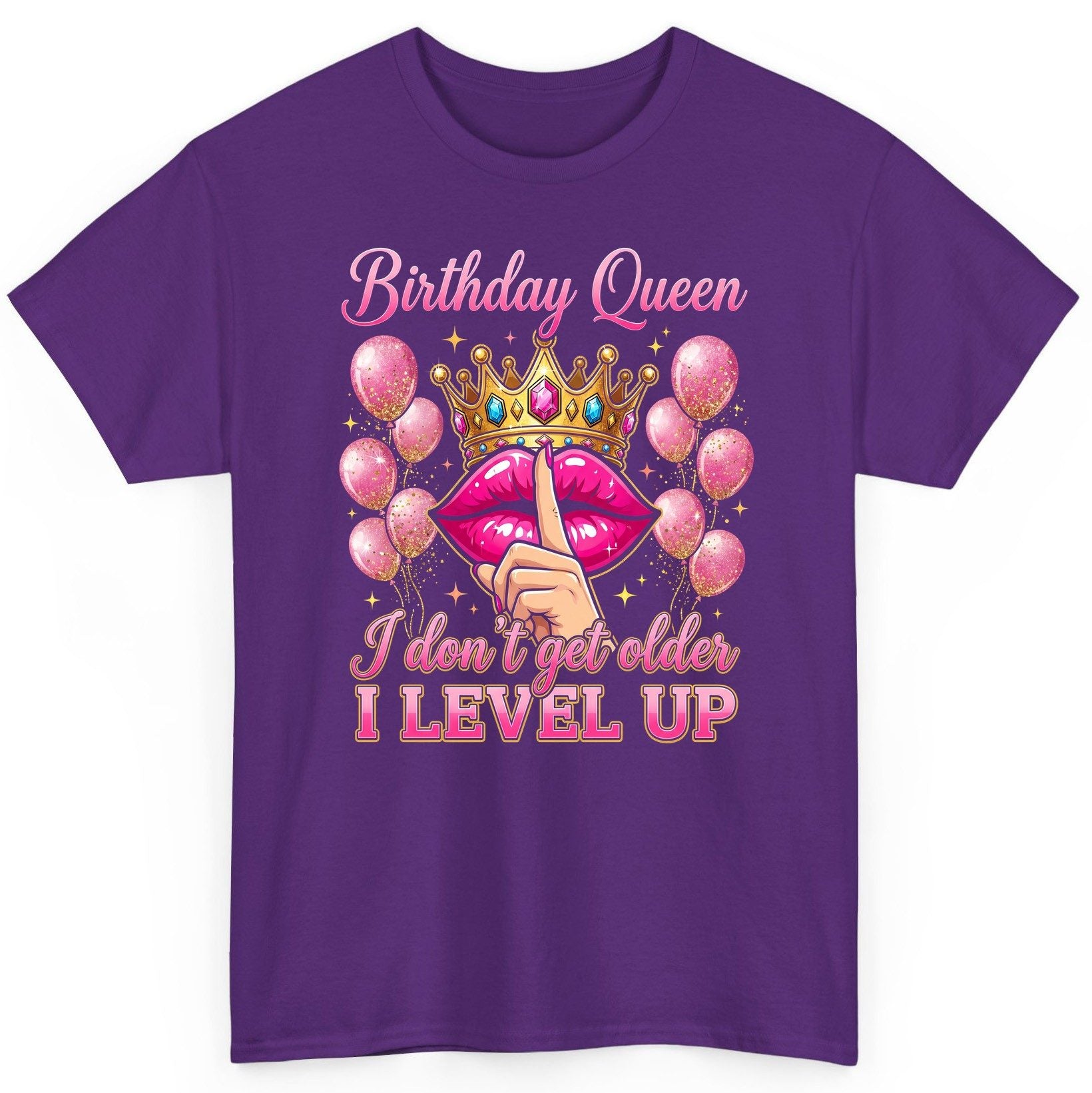 Birthday Queen I Don't Get Older I Level Up birthday queen T-Shirt Purple product mockup