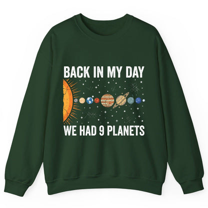 Back in My Day We Had 9 Planets solar system Sweatshirt Forest Green product mockup