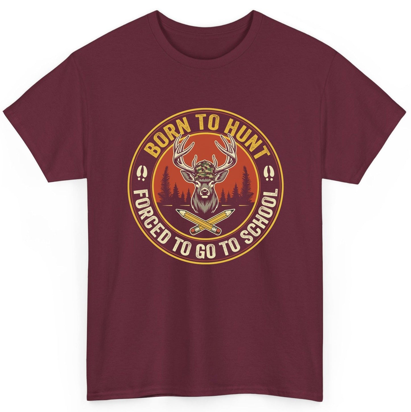 Born to Hunt Forced to Go to School hunting T-Shirt Maroon product mockup