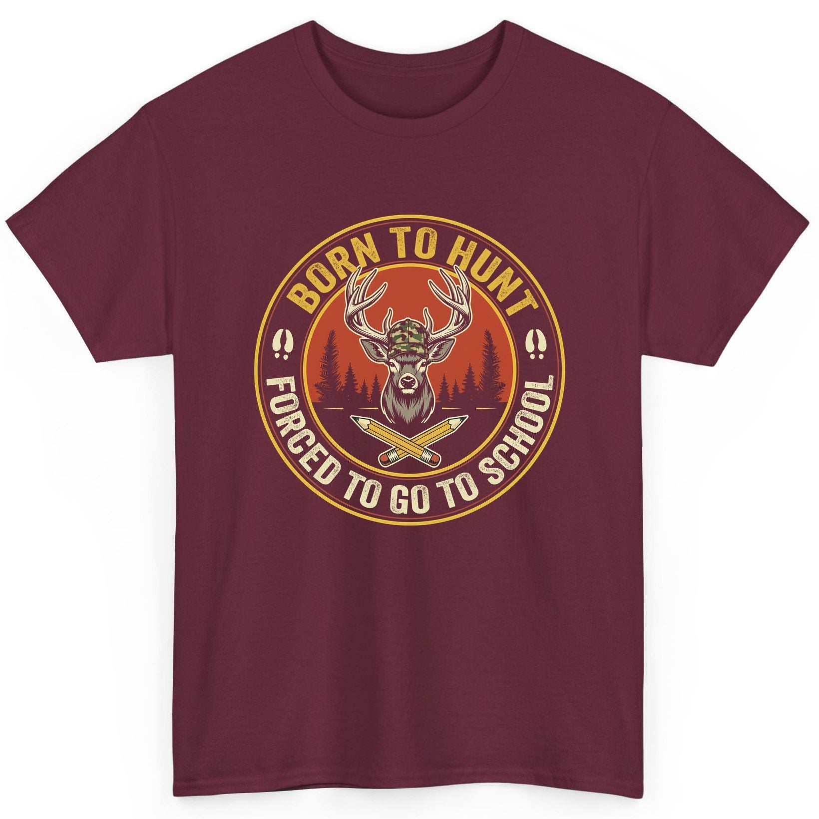 Born to Hunt Forced to Go to School hunting T-Shirt Maroon product mockup