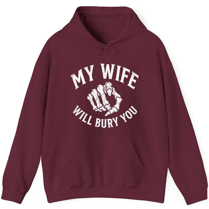 My Wife Will Bury You skeletal hand Hoodie Maroon product mockup