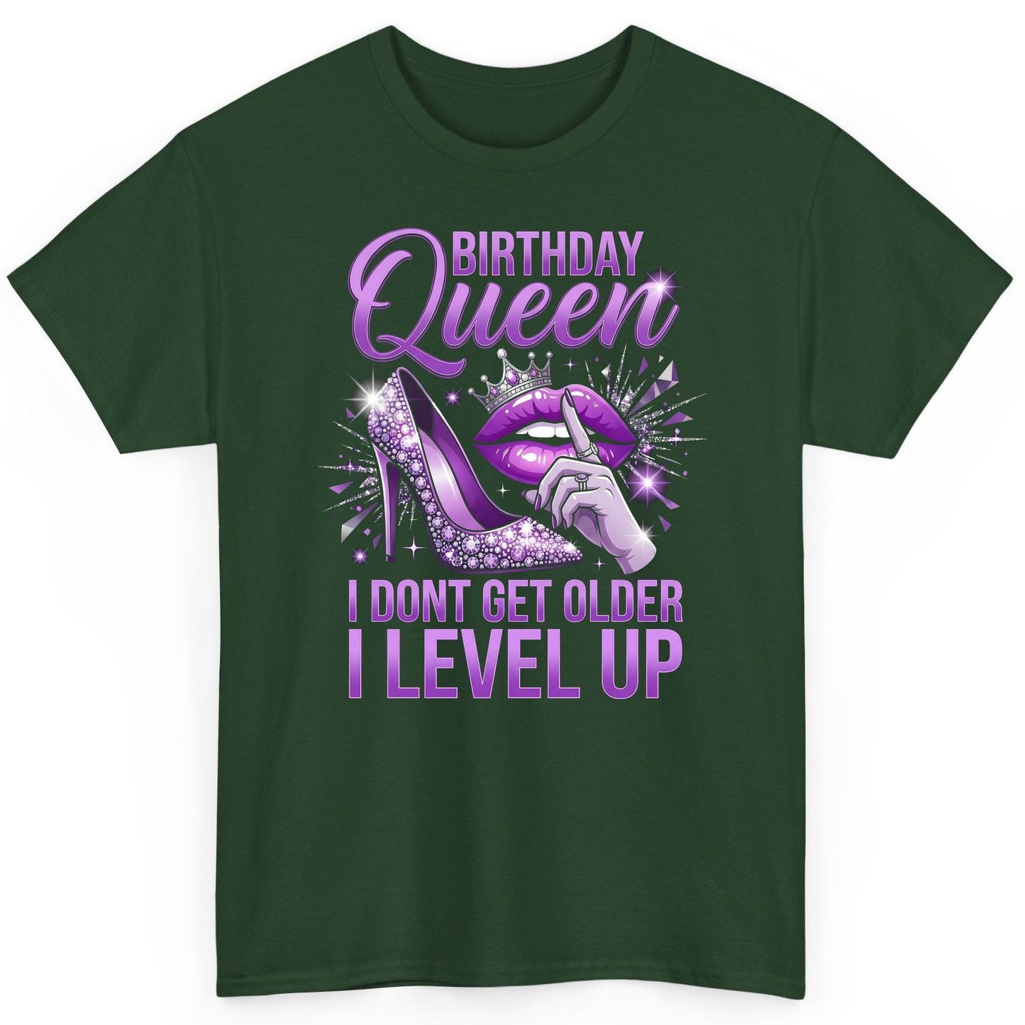 Birthday Queen I Don't Get Older I Level Up birthday celebration T-Shirt Forest Green product mockup
