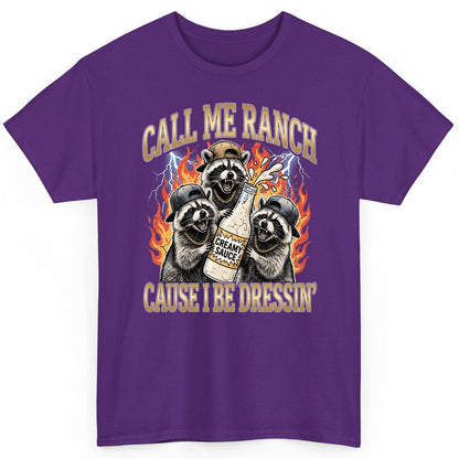 Call Me Ranch Cause I Be Dressin' raccoons T-Shirt Purple product mockup