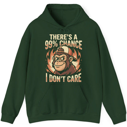 There's a 99% Chance I Don't Care monkey Hoodie Forest Green product mockup