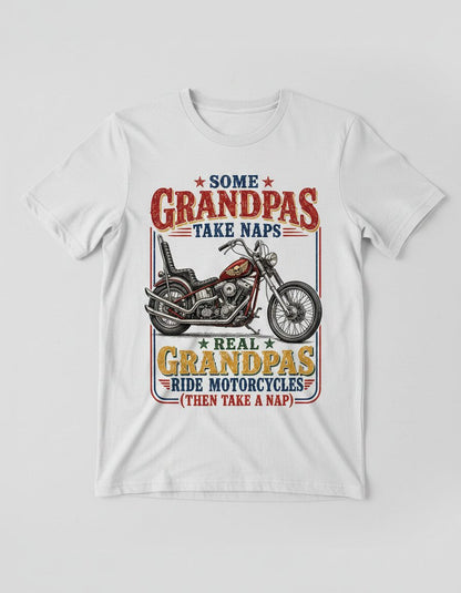★ Some ★ Grandpas Take Naps ★ Real ★ Grandpas Ride Motorcycles (then Take a Nap) Funny Biker Grandpa T-Shirt - product mockup - White