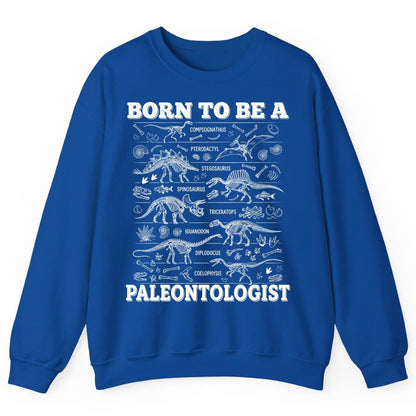Born to Be a Paleontologist dinosaur skeletons Sweatshirt Royal product mockup