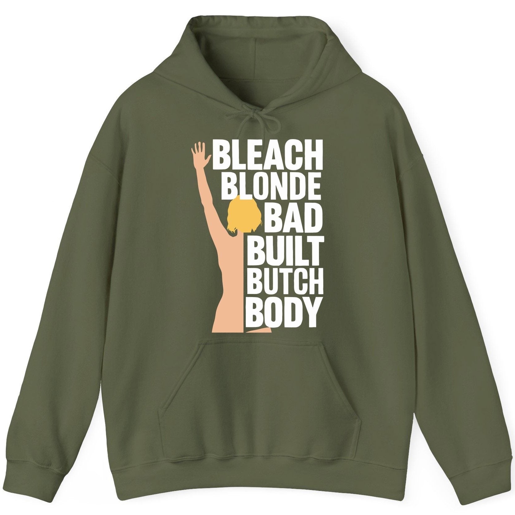 Bleach Blonde Bad Built Butch Body pop culture meme Hoodie Military Green product mockup