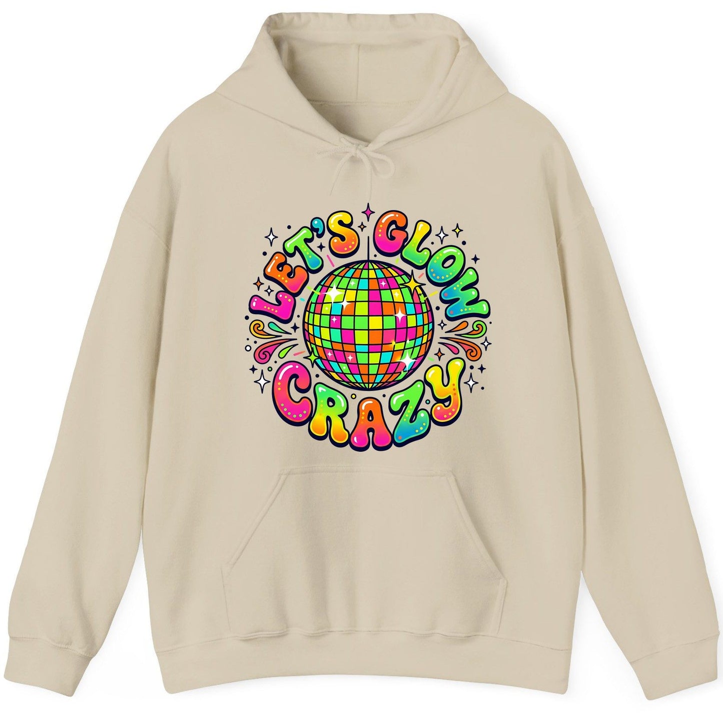 Let's Glow Crazy Retro Party Hoodie - product mockup - Sand