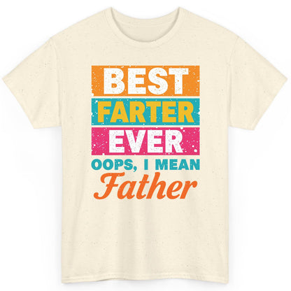 Best Farter Ever Oops, I Mean Father dad jokes T-Shirt Natural product mockup
