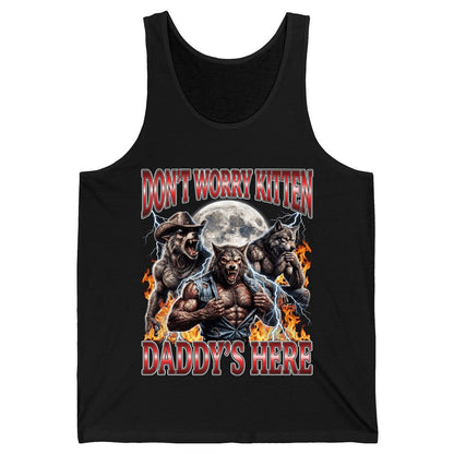 Don't Worry Kitten Daddy's Here werewolves Tank Top Black product mockup