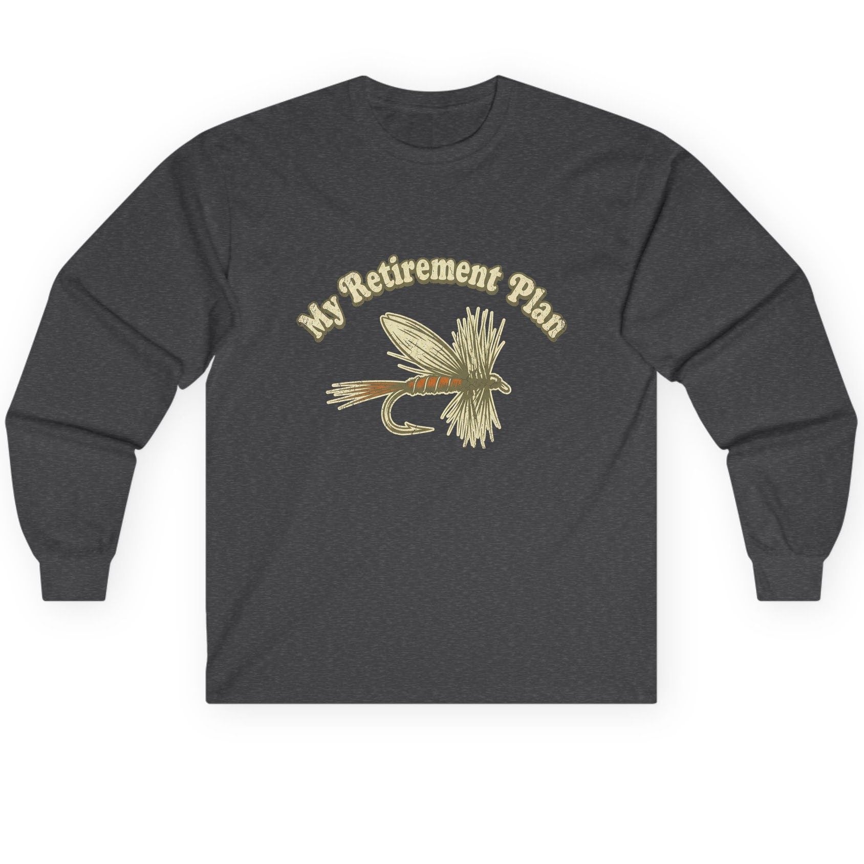 My Retirement Plan fly fishing Long Sleeve Tee Dark Heather product mockup