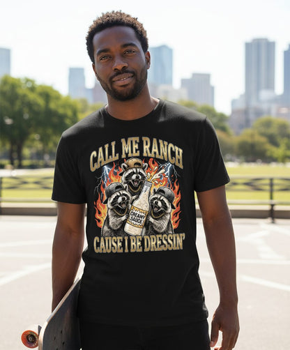 Call Me Ranch Cause I Be Dressin' raccoons T-Shirt Black lifestyle mockup
