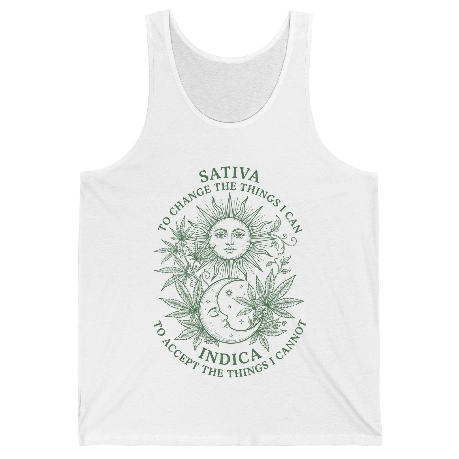SATIVA TO CHANGE THE THINGS I CAN INDICA TO ACCEPT THE THINGS Tank Top - product mockup - White