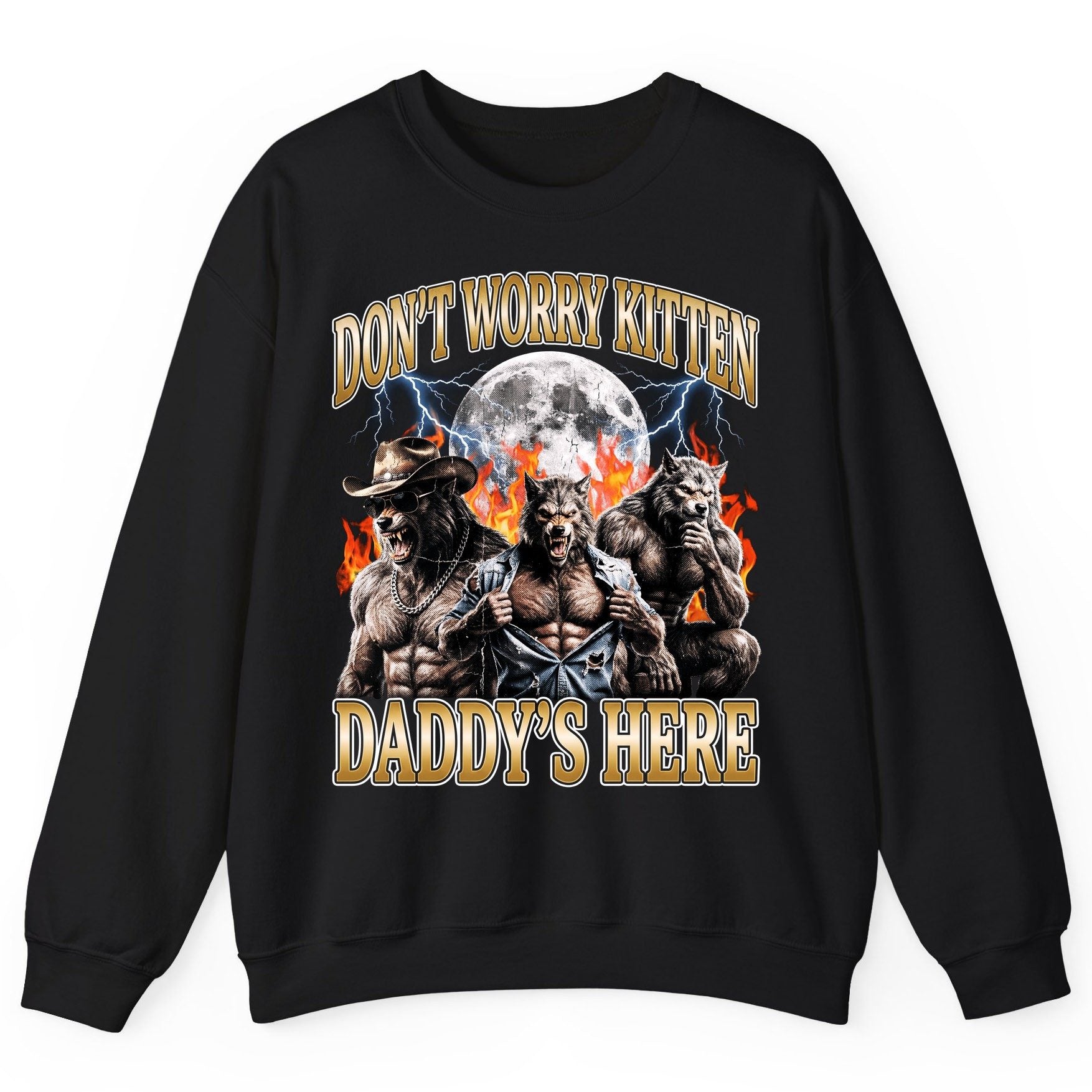 Don't Worry Kitten Daddy's Here werewolves Sweatshirt Black product mockup