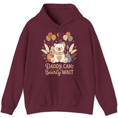 Daddy Can Bearly Wait Baby Shower Hoodie - product mockup - Maroon