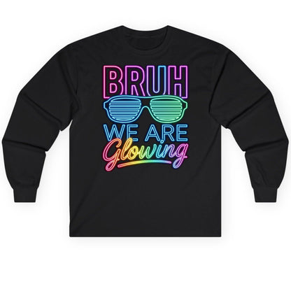 BRUH WE ARE Glowing Neon Party Long Sleeve Tee Black product mockup