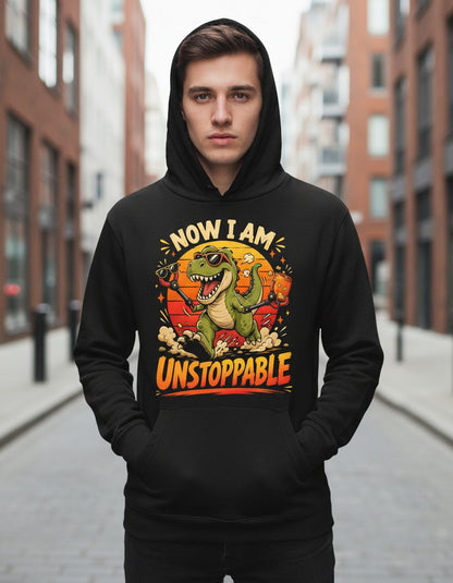 Now I Am Unstoppable Funny T-Rex Dinosaur Hoodie - product mockup - Black