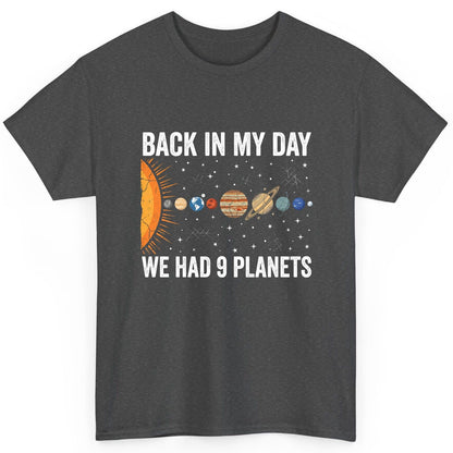 Back in My Day We Had 9 Planets solar system T-Shirt Dark Heather product mockup