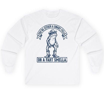 You're Either a Smart Fella or a Fart Smella cowboy frog Long Sleeve Tee White product mockup