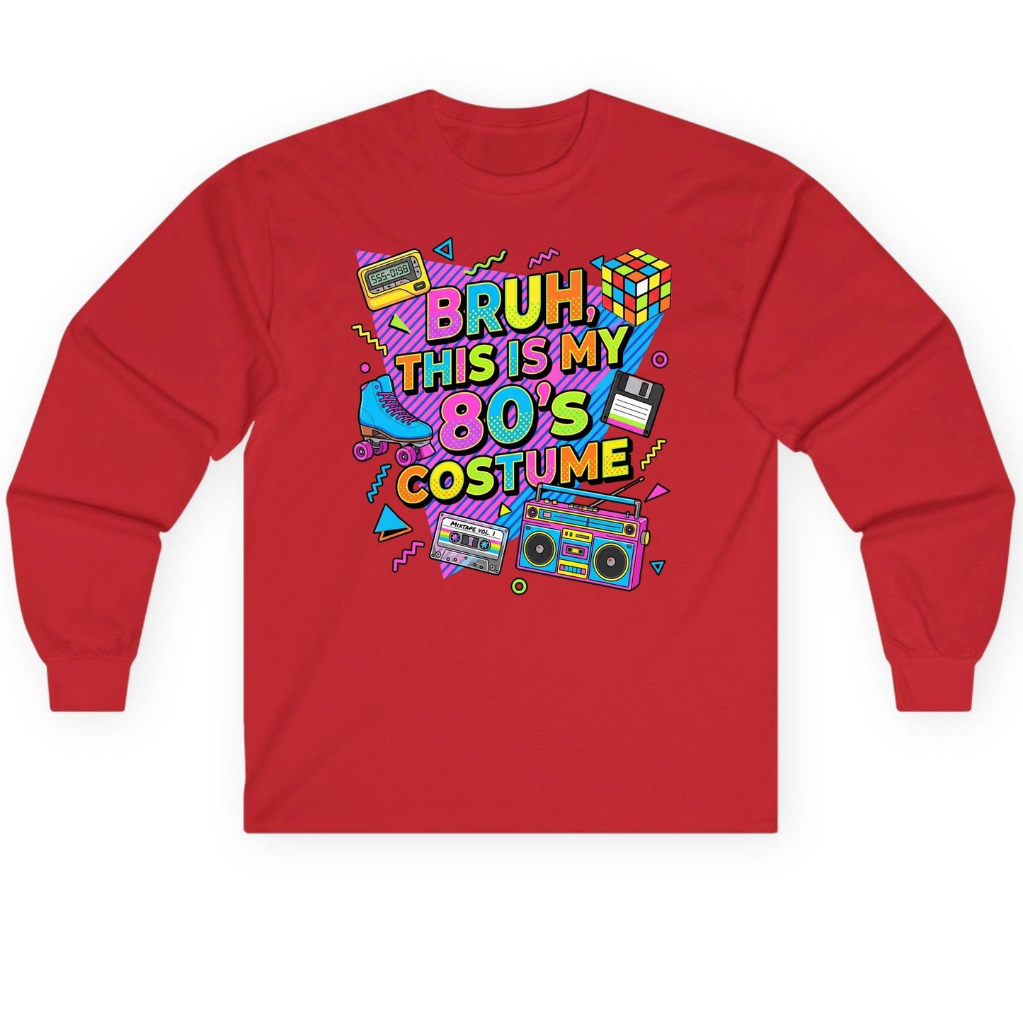 BRUH THIS IS MY 80'S Costume Funny Nostalgia Long Sleeve Tee - product mockup - Red