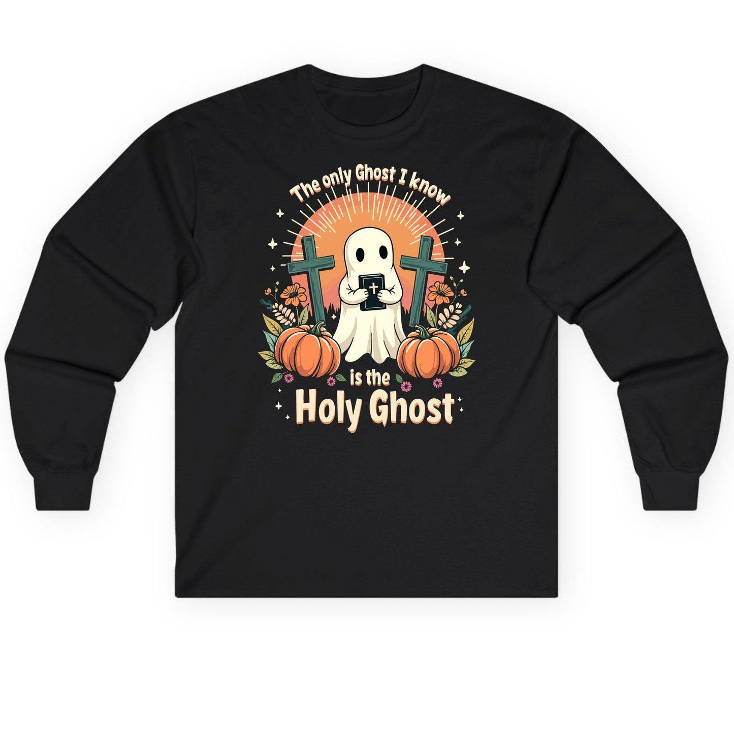The Only Ghost I Know Is the Holy Ghost christian Halloween Long Sleeve Tee Black product mockup