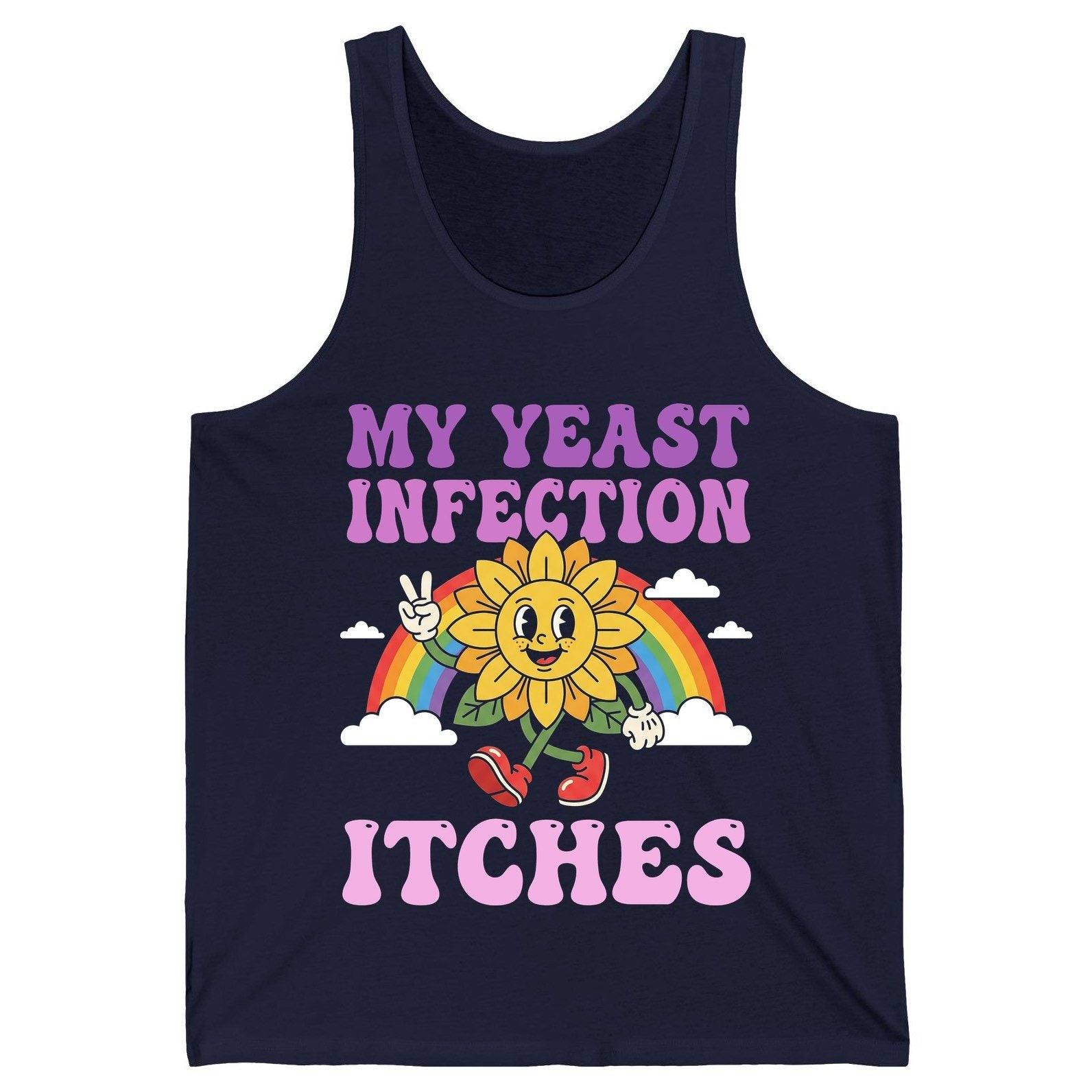 My Yeast Infection Itches Funny Sarcastic Humor Tank Top - product mockup - Navy