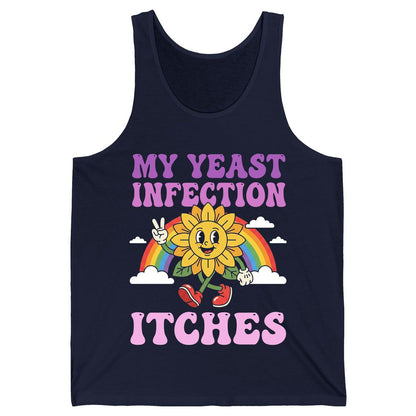 My Yeast Infection Itches Funny Sarcastic Humor Tank Top - product mockup - Navy