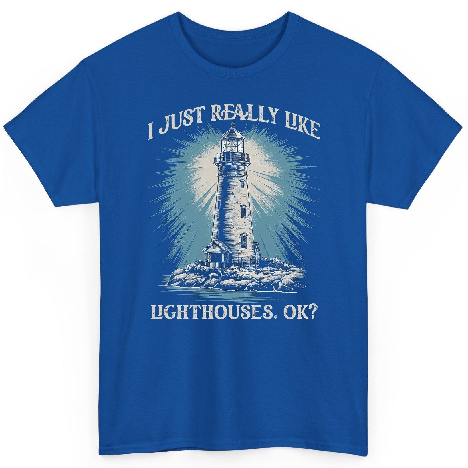 I Just Really Like Lighthouses, Ok? lighthouse T-Shirt Royal product mockup