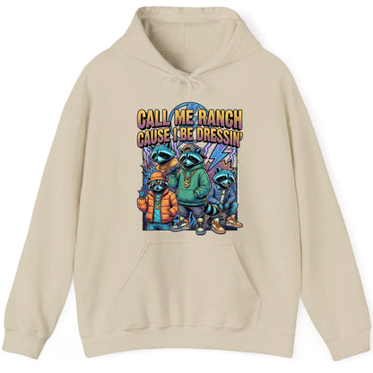 Call Me Ranch Cause I Be Dressin' raccoons Hoodie Sand product mockup