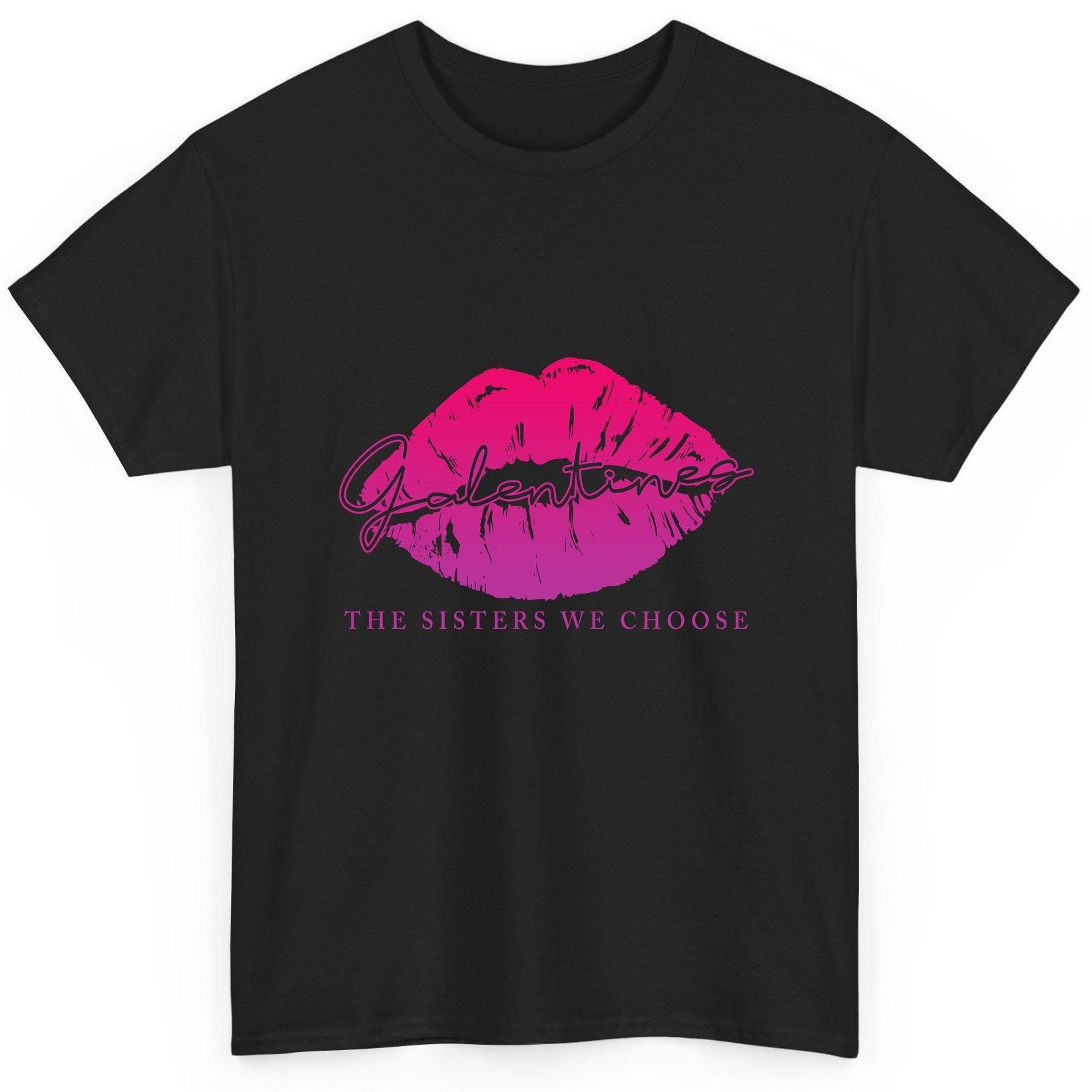 Galentines the Sisters We Choose galentine's day T-Shirt Black product mockup