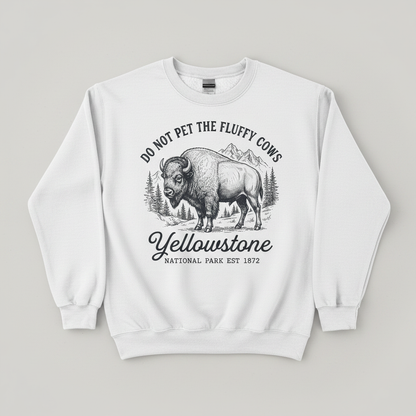 Do Not Pet The Fluffy Cows Yellowstone Bison Vintage Design Sweatshirt - White