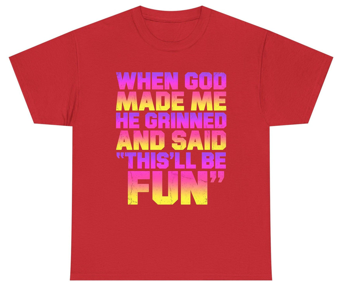 WHEN GOD MADE ME HE Grinned AND SAID THIS'LL BE FUN Youth T-Shirt - product mockup - Red