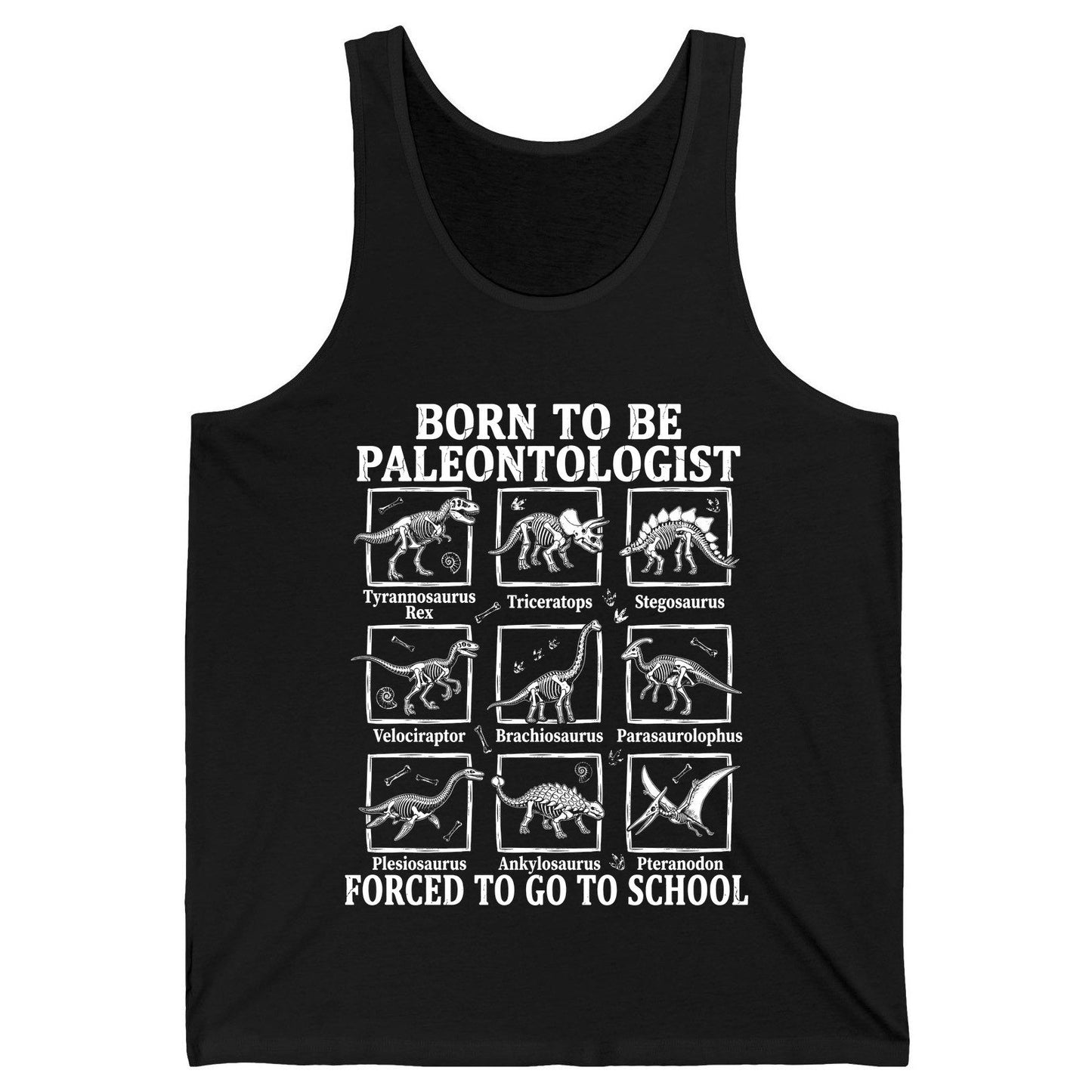 Born to Be Paleontologist Forced to Go to School dinosaurs Tank Top Black product mockup