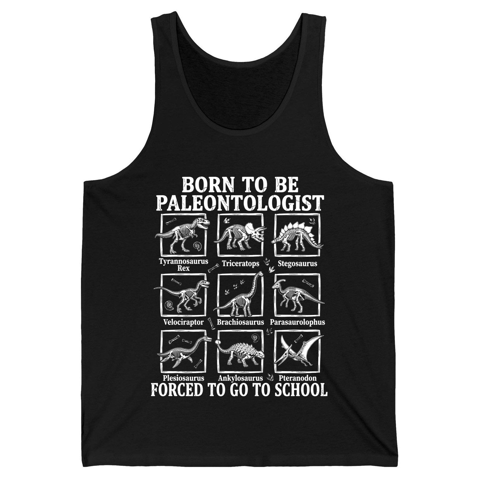 Born to Be Paleontologist Forced to Go to School dinosaurs Tank Top Black product mockup