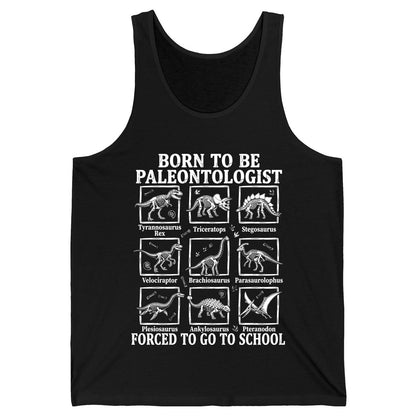 Born to Be Paleontologist Forced to Go to School dinosaurs Tank Top Black product mockup