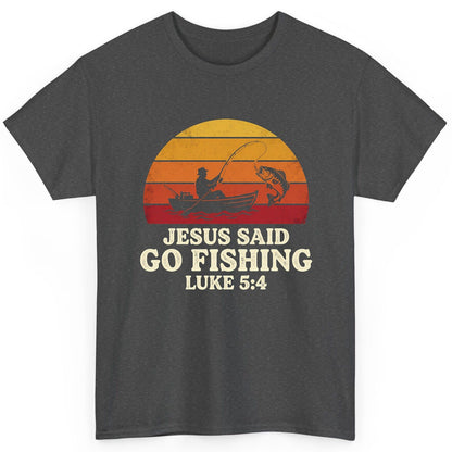 JESUS SAID GO Fishing LUKE 5 4 Retro Christian T-Shirt - product mockup - Dark Heather