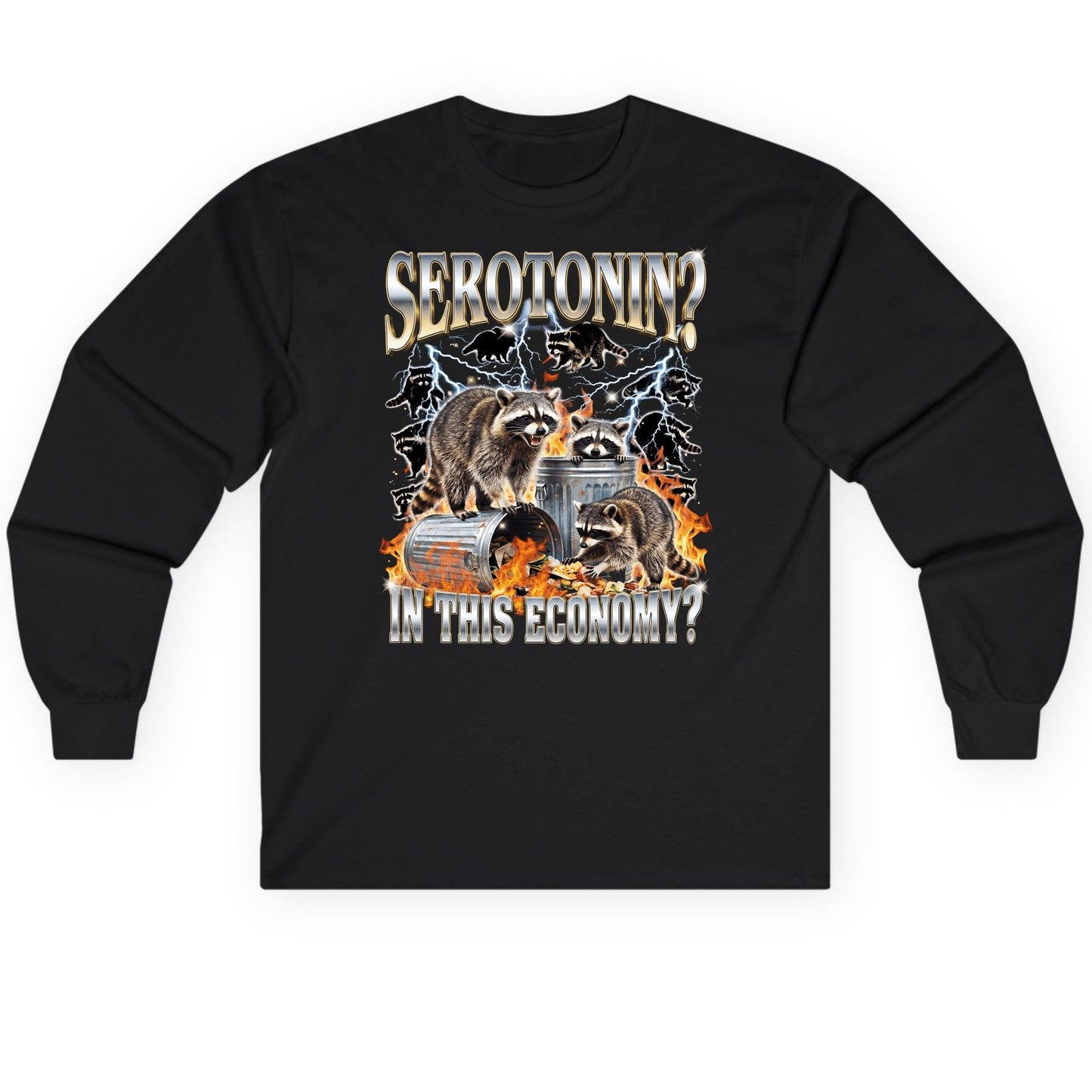 Serotonin in This Economy? raccoons Long Sleeve Tee Black product mockup
