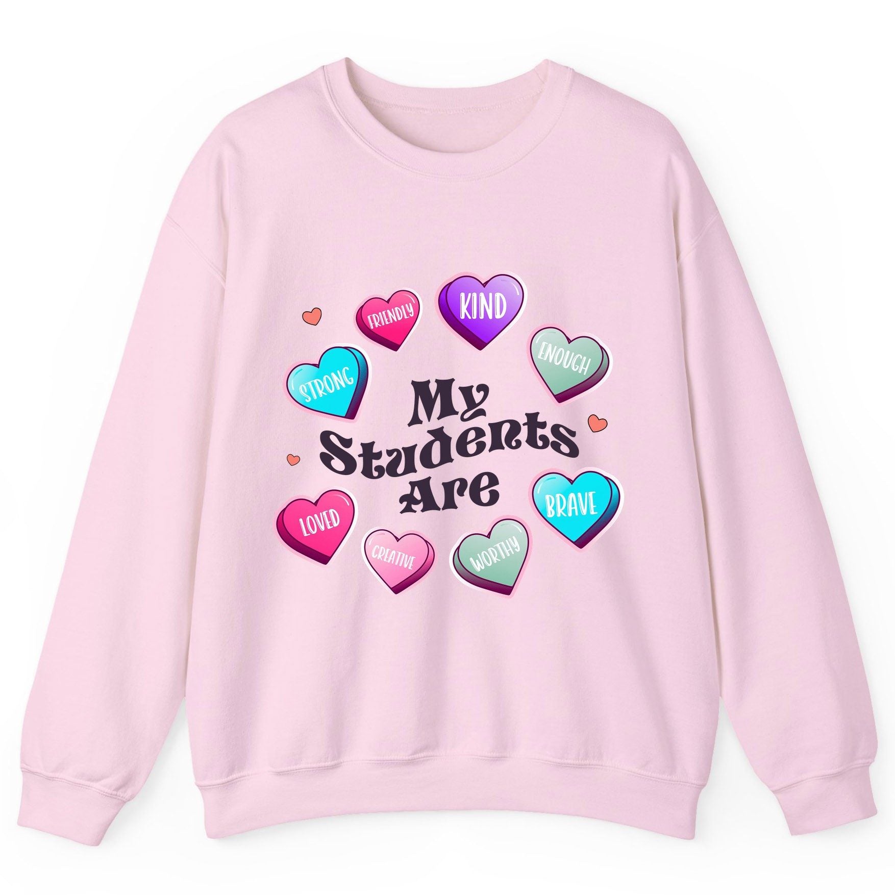 My Students Are teacher appreciation Sweatshirt Light Pink product mockup
