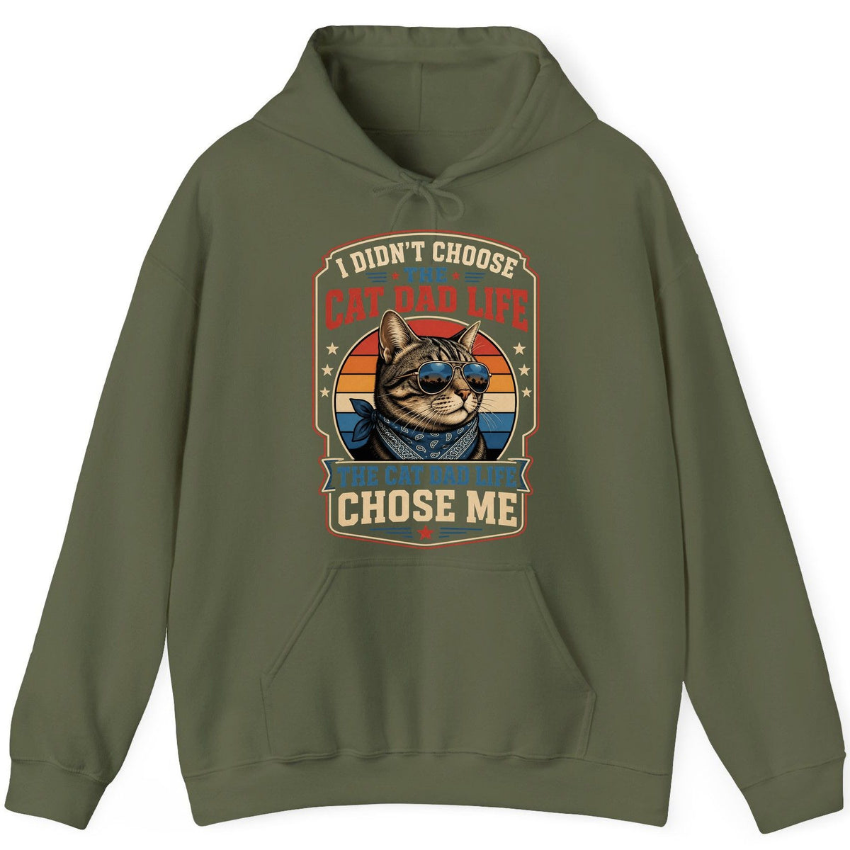 I Didn't Choose the Cat Dad Life the Cat Dad Life Chose Me cat Hoodie Military Green product mockup
