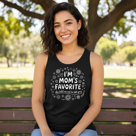 I'm Mom's Favorite (She Told Me Not to Tell You) family humor Tank Top Black lifestyle mockup