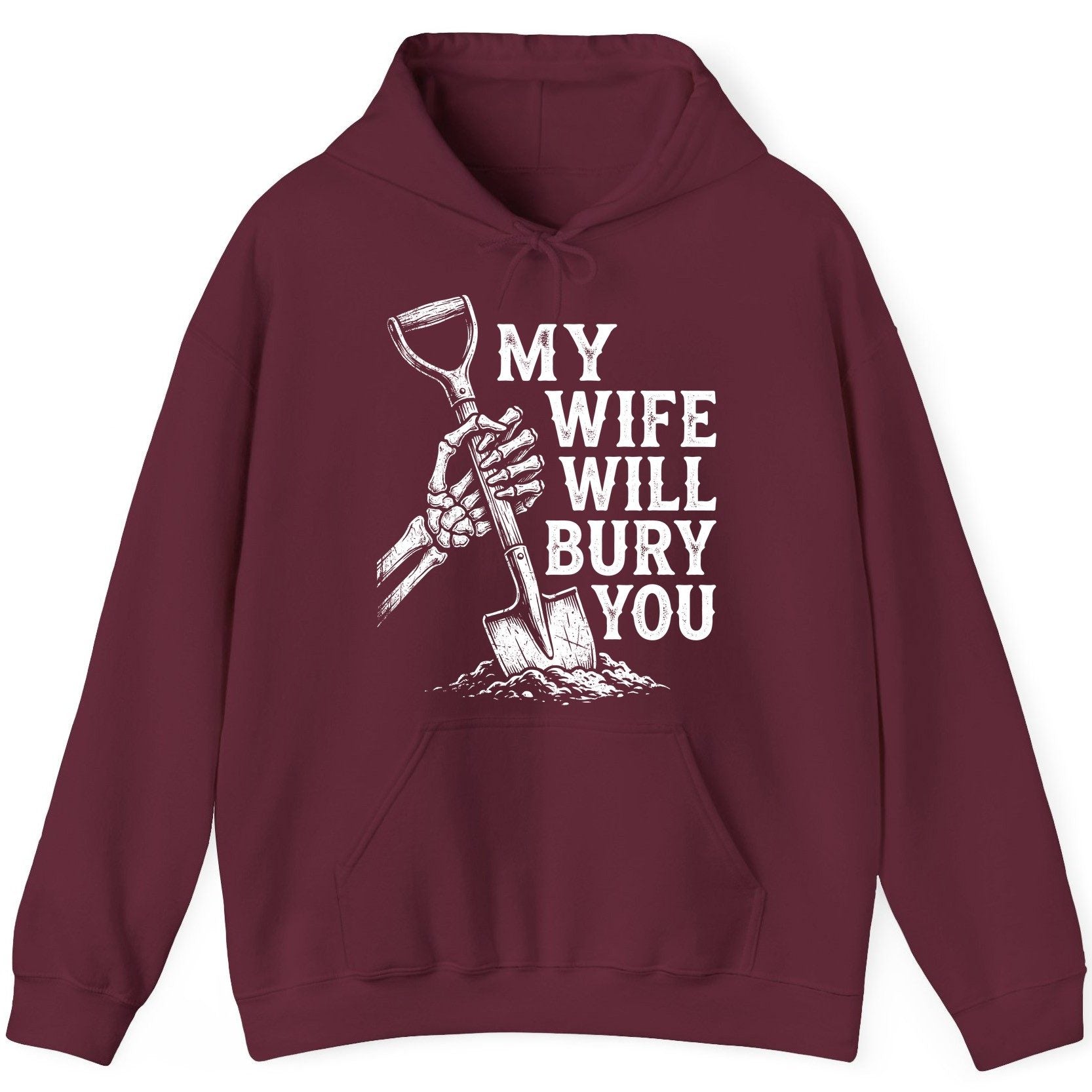 My Wife Will Bury You protective wife Hoodie Maroon product mockup