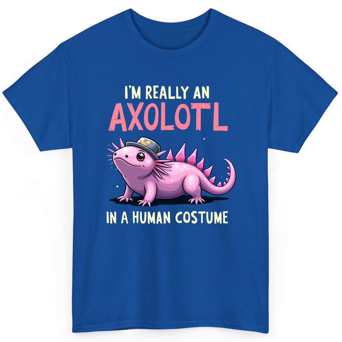 I'm Really an Axolotl in a Human Costume axolotl T-Shirt Royal product mockup