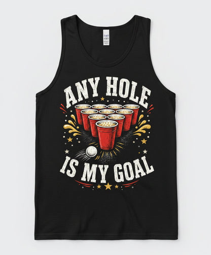Any Hole Is My Goal Funny Beer Pong Tank Top - product mockup - Black