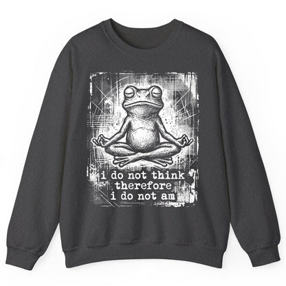 I Do Not Think Therefore I Do Not Am meditating frog Sweatshirt Dark Heather product mockup