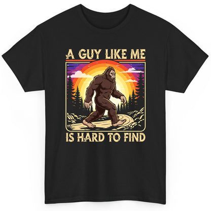 A Guy Like Me Is Hard to Find bigfoot T-Shirt Black product mockup
