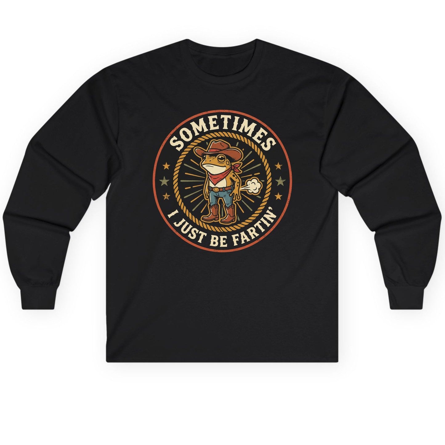 Sometimes I Just Be Fartin' cowboy frog Long Sleeve Tee Black product mockup
